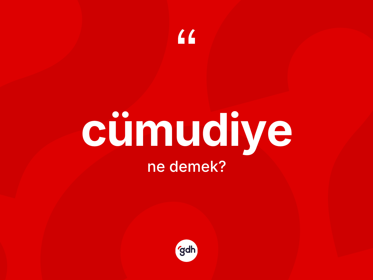 Cümudiye kelimesi ne demek? Cümudiyenin TDK'ya göre anlamı nedir?