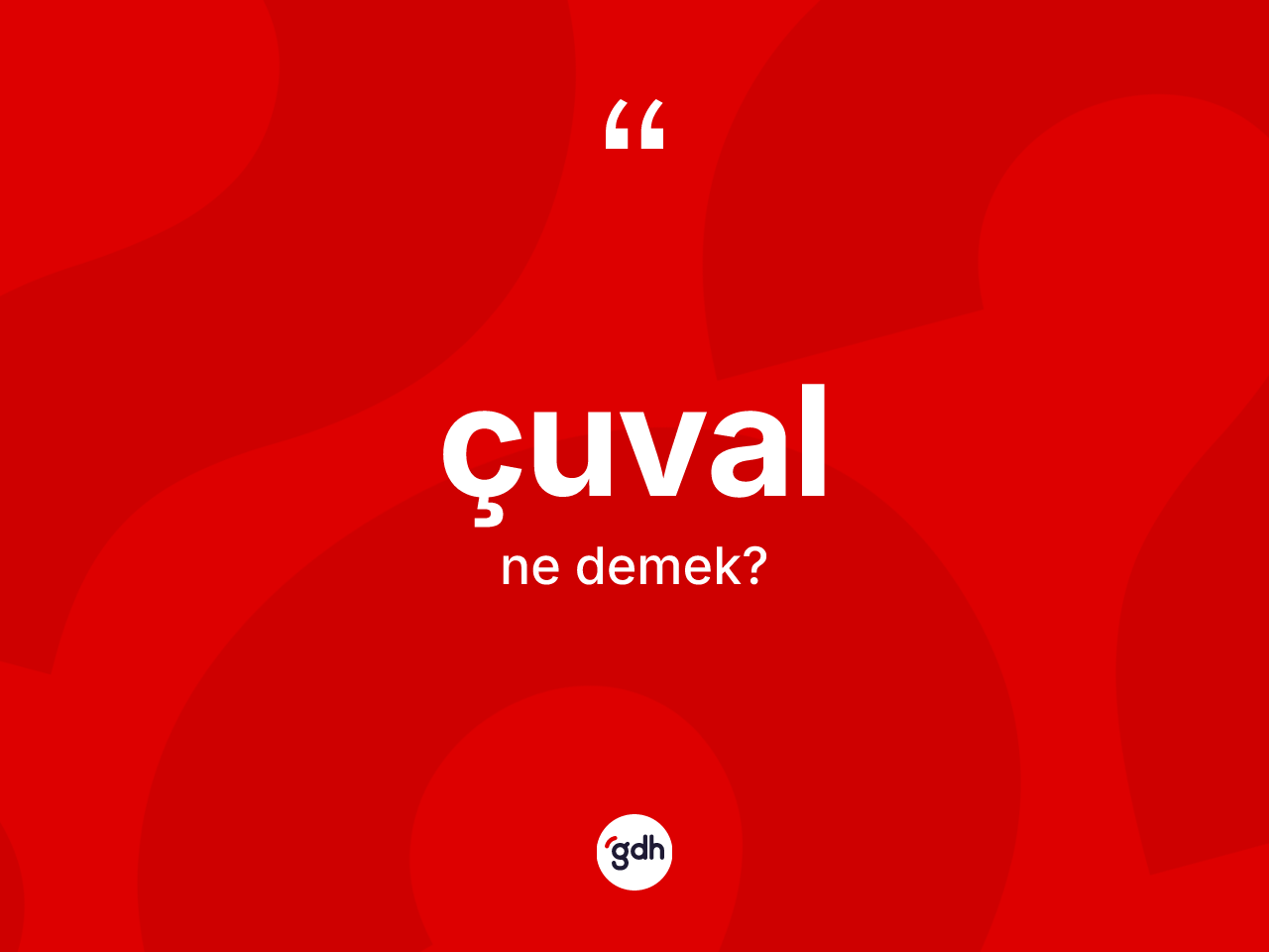 Çuval kelimesinin anlamı nedir? Çuvalın TDK'ya göre anlamı nedir?
