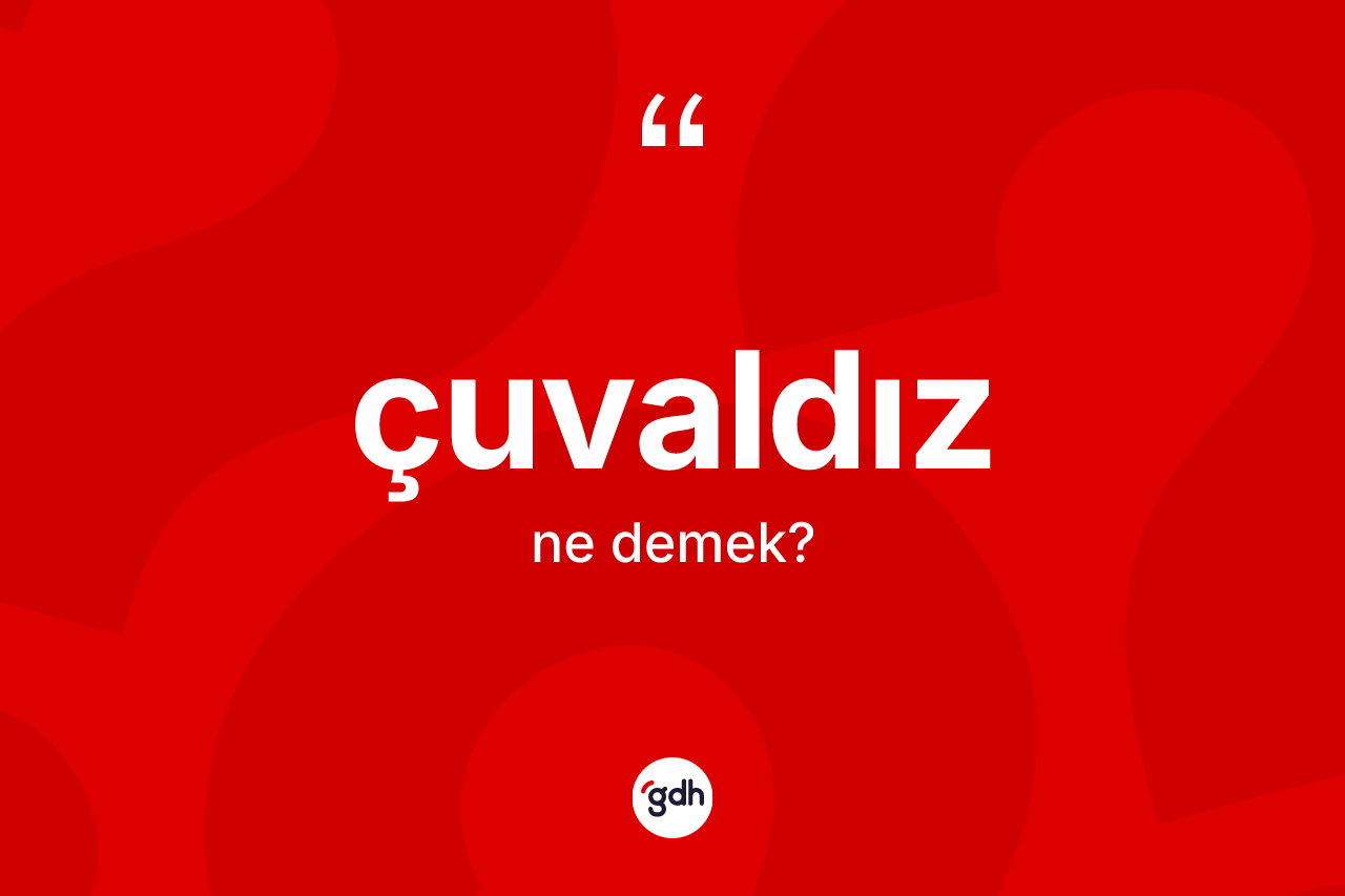 Çuvaldız kelimesinin anlamı nedir? Çuvaldızın kısaca tanımı nedir?