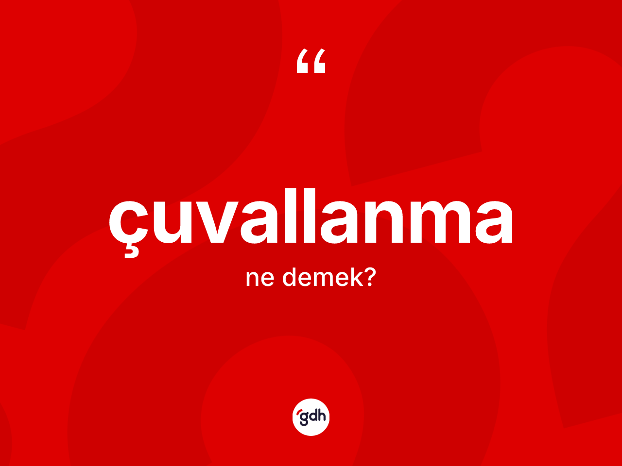 Çuvallanma kelimesinin sözlükteki tanımı nedir? Çuvallanmanın kısaca tanımı nedir?