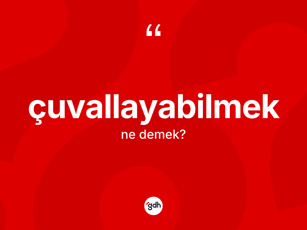 Çuvallayabilmek ne demek? Çuvallayabilmeğin kısaca tanımı nedir?