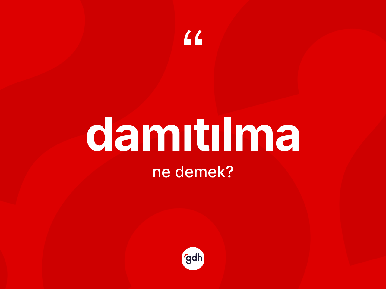 Damıtılma kelimesi ne anlama gelir? Damıtılma kelimesinin kaç farklı anlamı var?