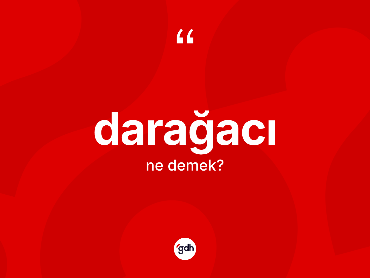 Darağacı kelimesinin tanımı nedir? Darağacının sözlükteki anlamı nedir?