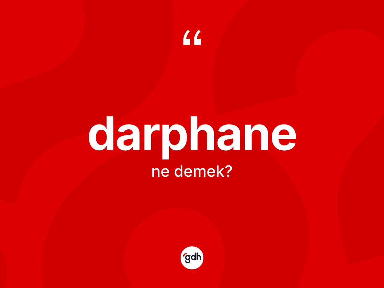 Darphane kelimesinin anlamı nedir? Darphanenin TDK'ya göre anlamı nedir?