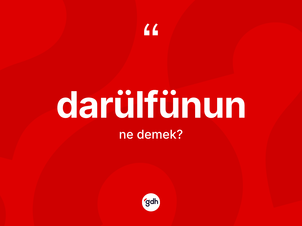 Darülfünun kelimesinin anlamı nedir? Darülfünunun TDK'ya göre anlamı nedir?