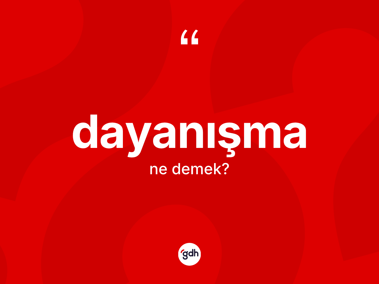 Dayanışma kelimesinin sözlükteki tanımı nedir? Dayanışma kelimesinin TDK anlamı nedir?