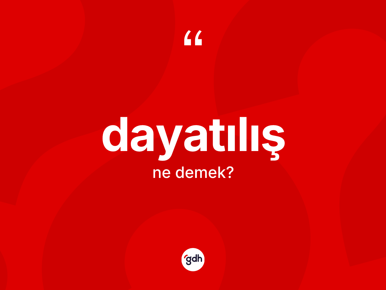 Dayatılış ne anlama gelir? Dayatılışın TDK'ya göre anlamı nedir?