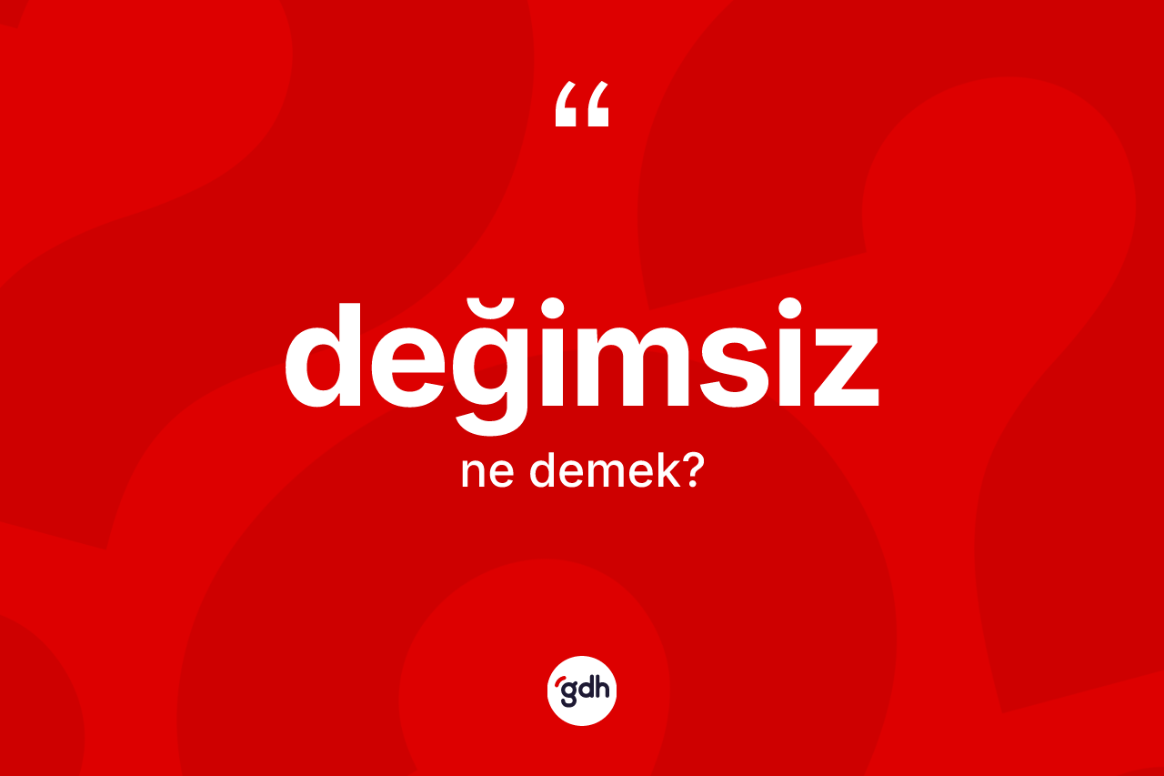 Değimsiz ne anlama gelir? Değimsiz kelimesinin TDK'ya göre açıklaması nedir?