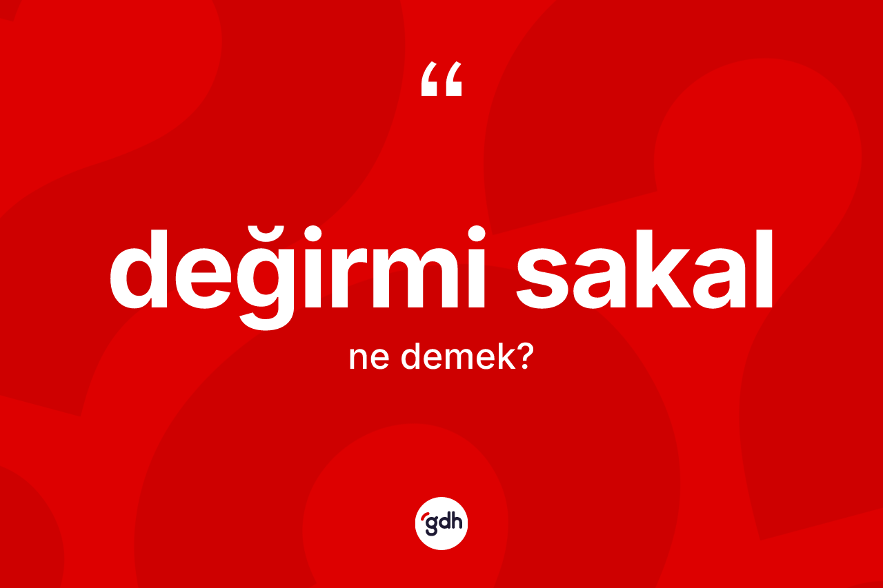 Değirmi sakal kelimesinin anlamı nedir? Değirmi sakal kelimesinin özellikleri nelerdir?