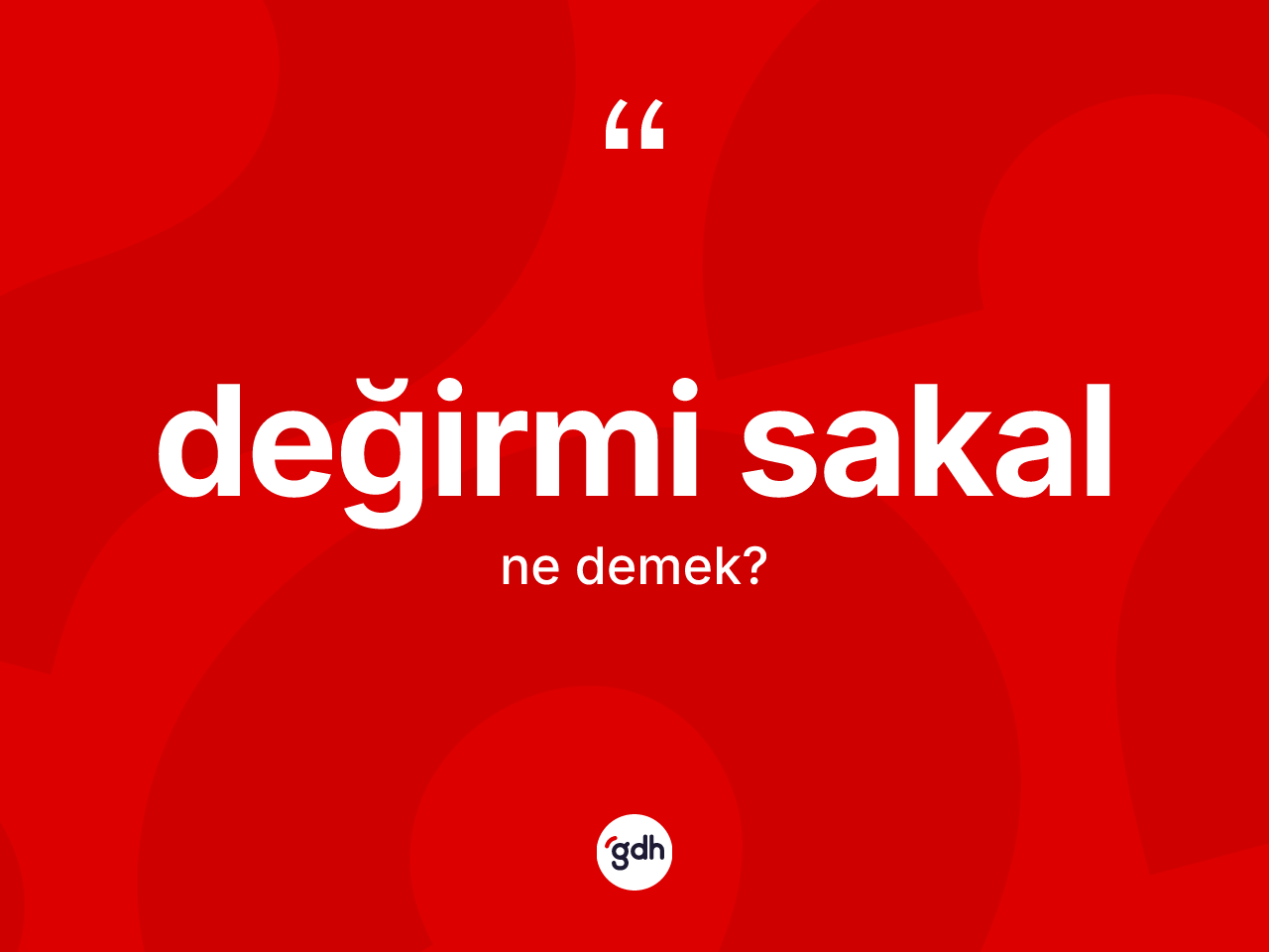 Değirmi sakal kelimesinin anlamı nedir? Değirmi sakal kelimesinin özellikleri nelerdir?