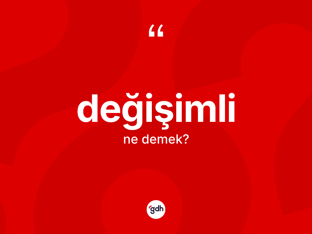 Değişimli kelimesinin anlamı nedir? Değişimli kelimesinin kaç farklı anlamı var?