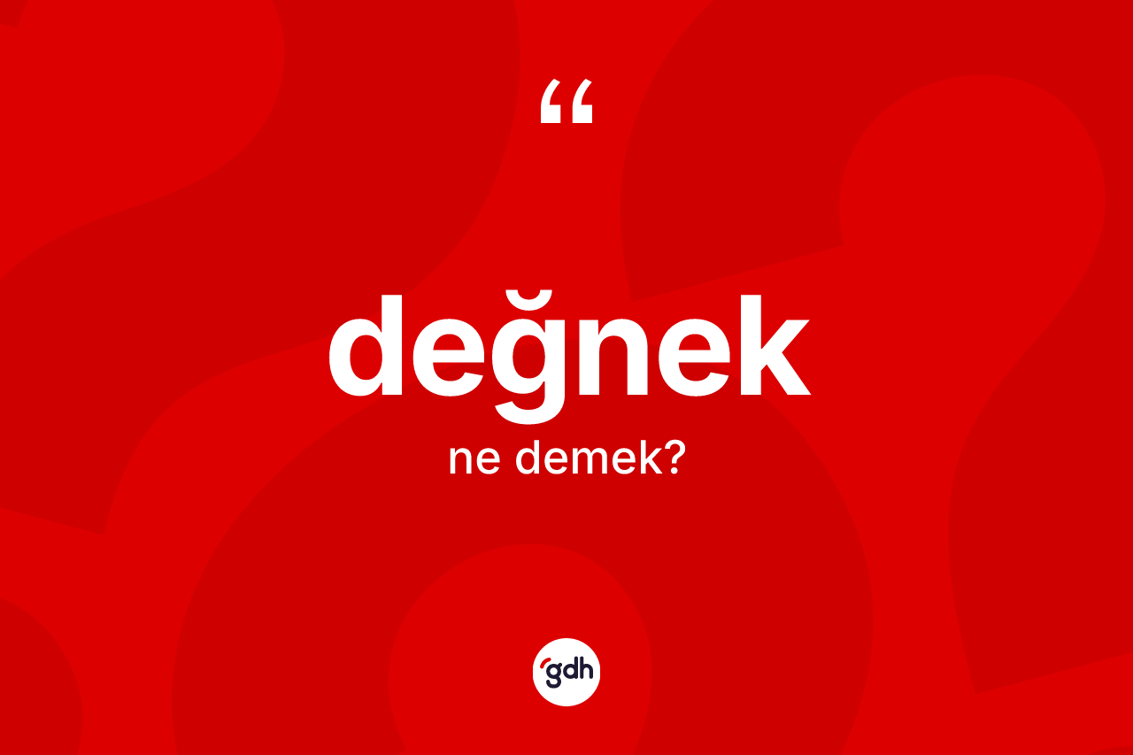 Değnek ne demek?