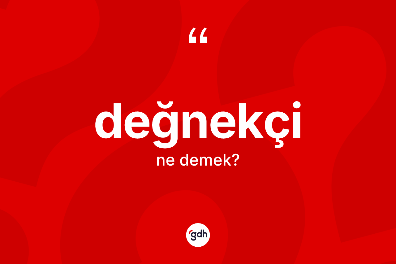 Değnekçi ne demek?