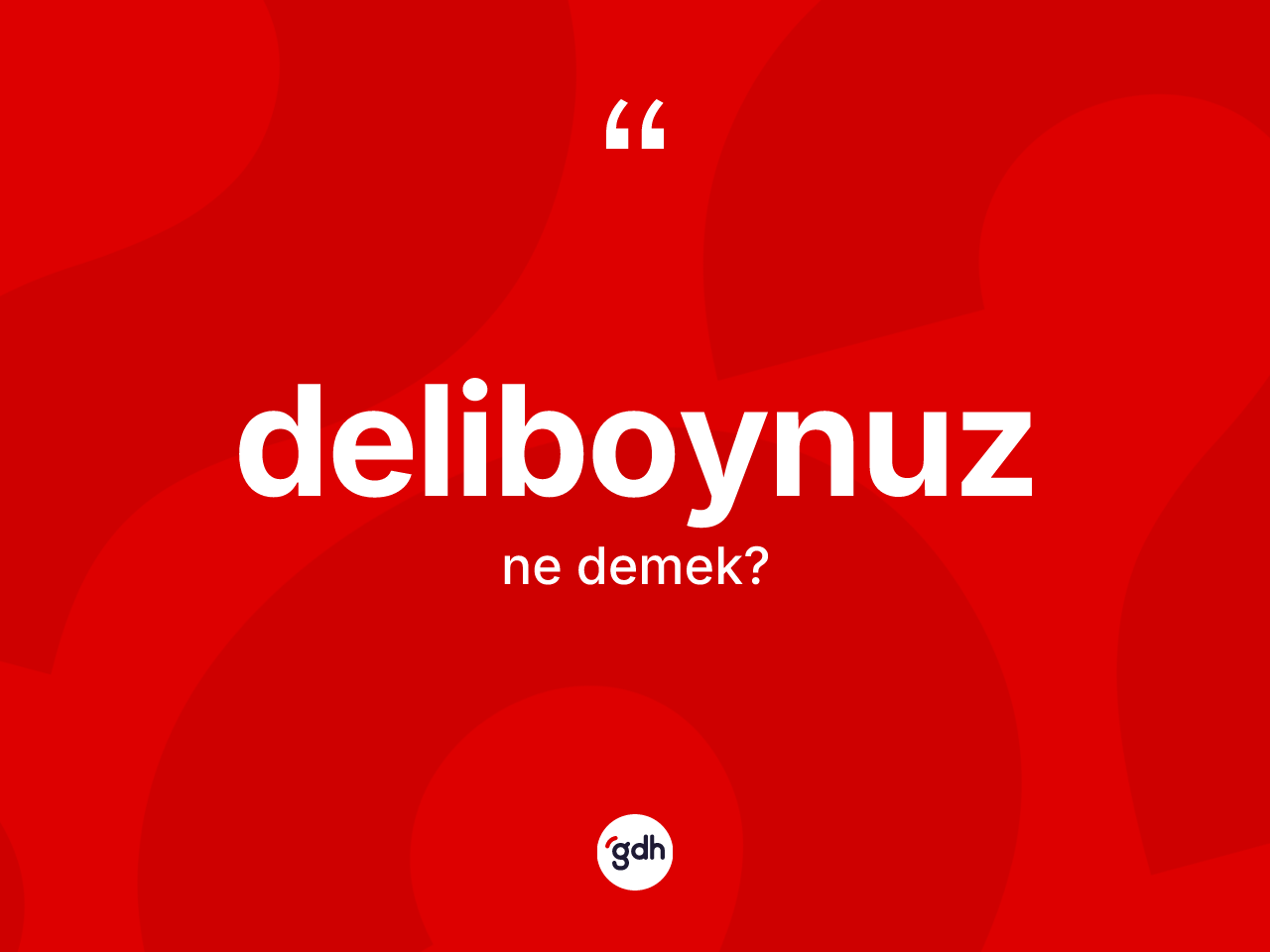 Deliboynuz kelimesi ne demek? Deliboynuzun TDK'ya göre anlamı nedir?