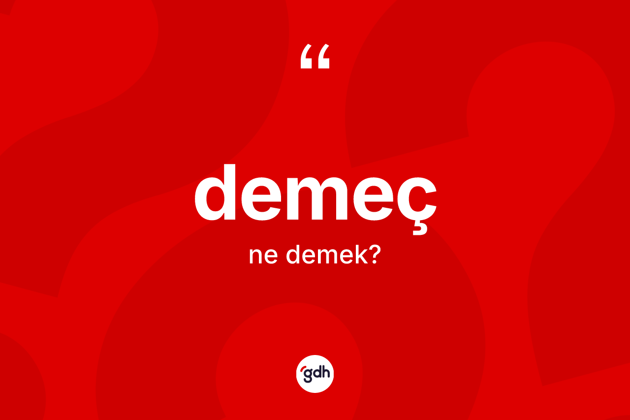 Demeç kelimesinin anlamı nedir? Demeç kelimesinin kaç farklı anlamı var?