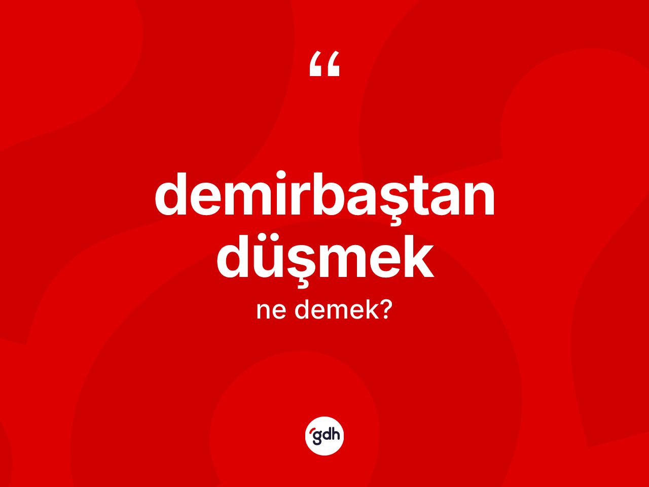 Demirbaştan düşmek ifadesinin anlamı nedir? Demirbaştan düşmek ifadesi hangi durumlarda kullanılır?