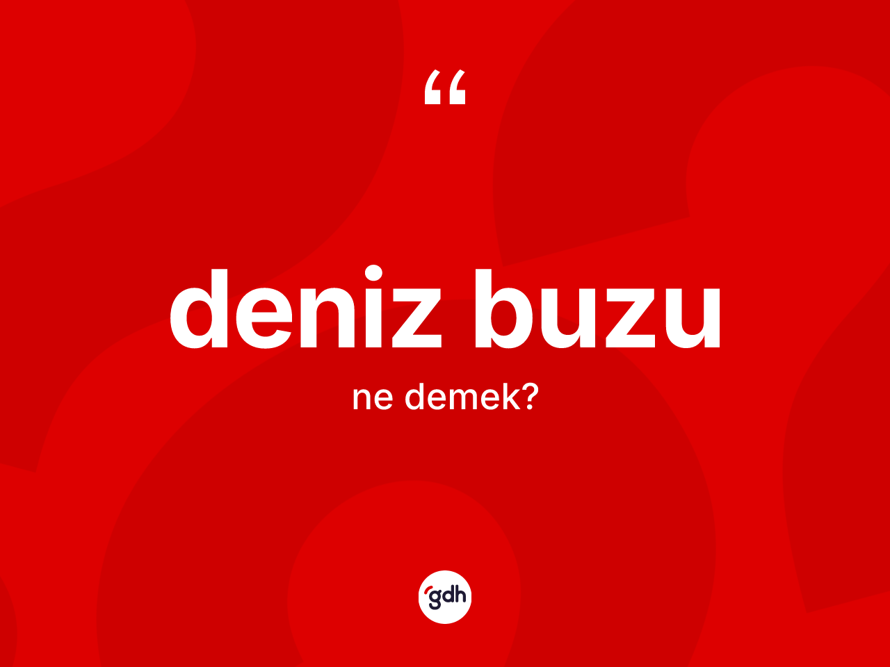 Deniz buzu nedir? Deniz buzu kelimesinin kaç farklı anlamı var?