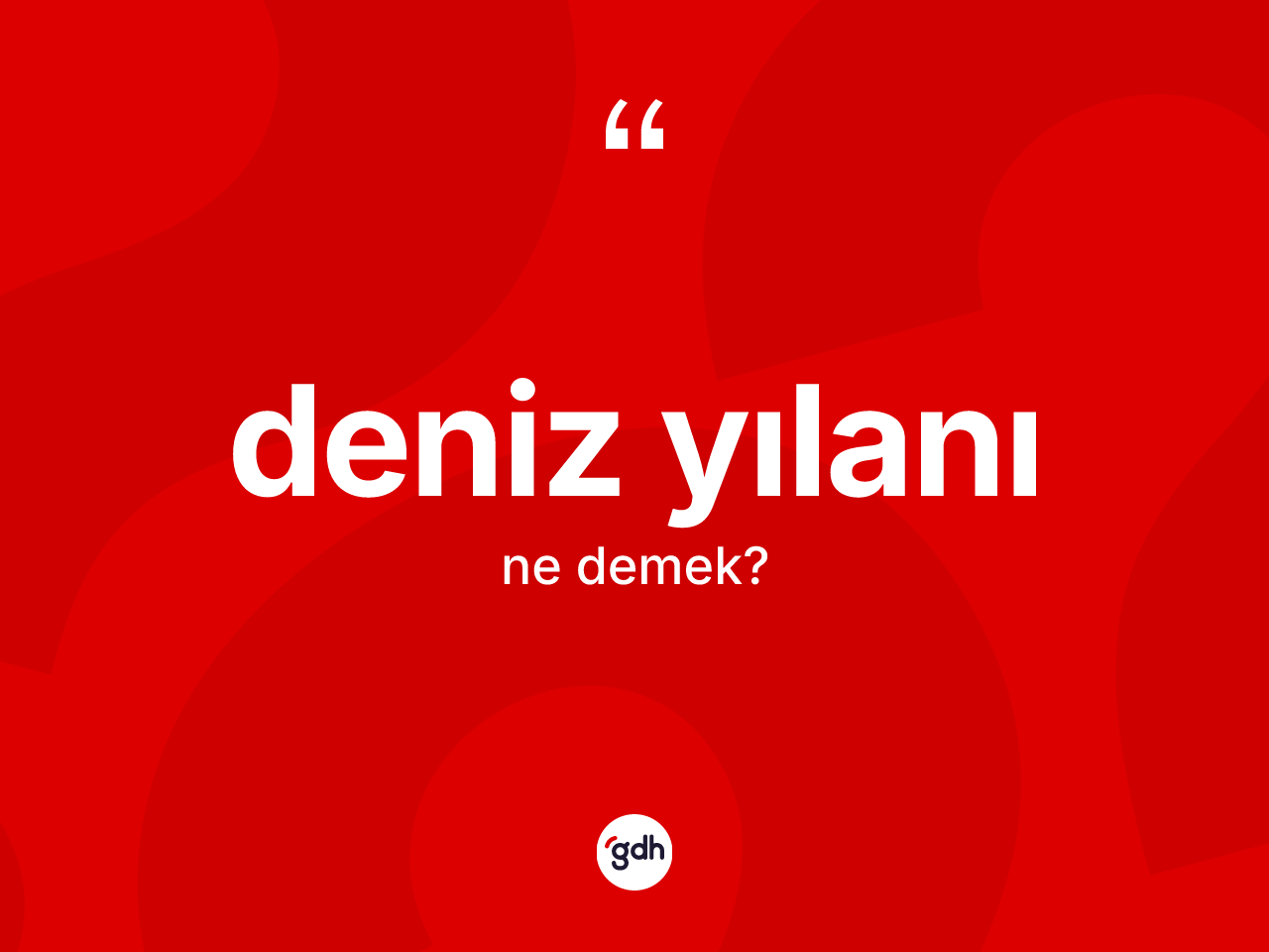 Deniz yılanı ne anlama gelir? Deniz yılanının halk arasındaki kullanımı nasıldır?