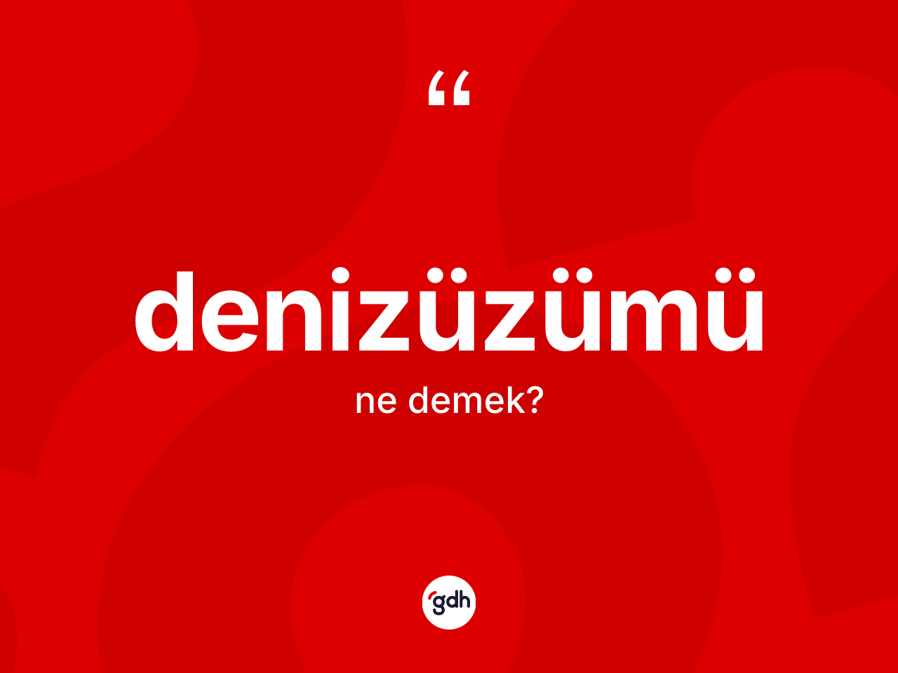 Denizüzümü kelimesinin tanımı nedir? Denizüzümünün halk arasındaki kullanımı nasıldır?