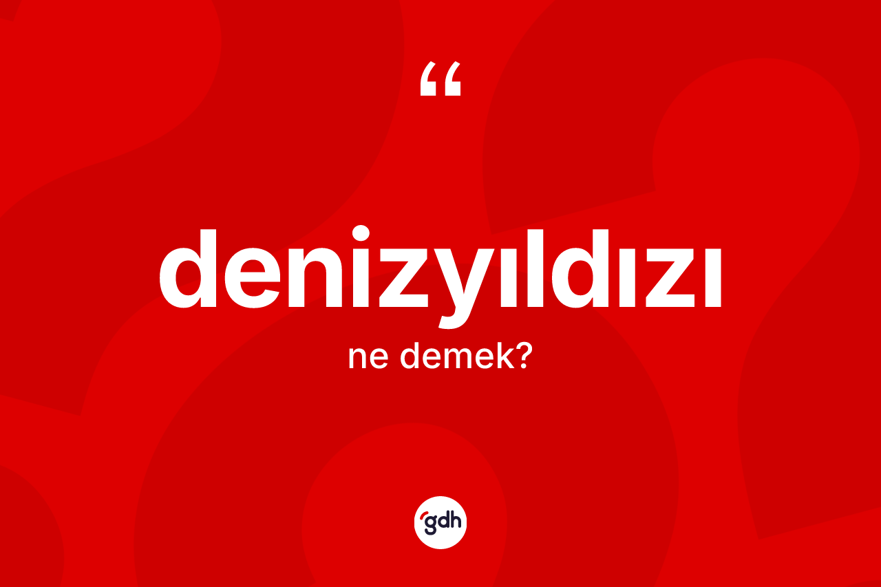 Denizyıldızı nedir? Denizyıldızının halk arasındaki kullanımı nasıldır?
