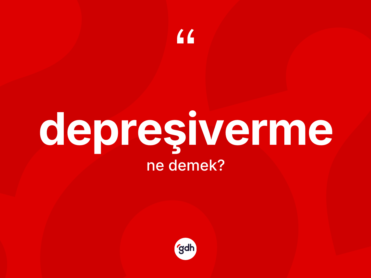 Depreşiverme kelimesinin sözlükteki tanımı nedir? Depreşiverme kelimesinin TDK anlamı nedir?