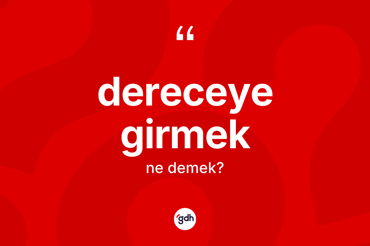 Dereceye girmek ifadesinin sözlükteki anlamı nedir? Dereceye girmek ifadesinin sözlük anlamı nedir?