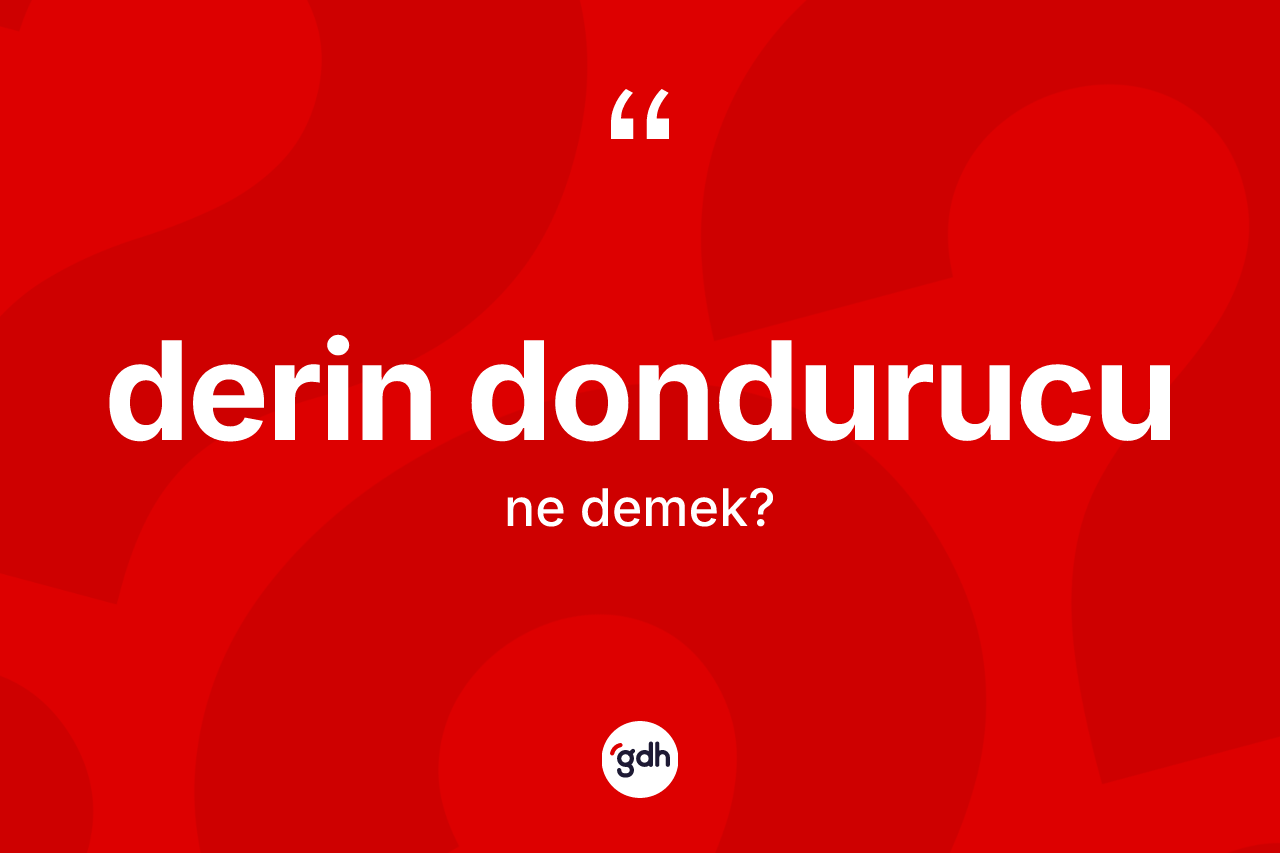 Derin dondurucu kelimesi nedir?