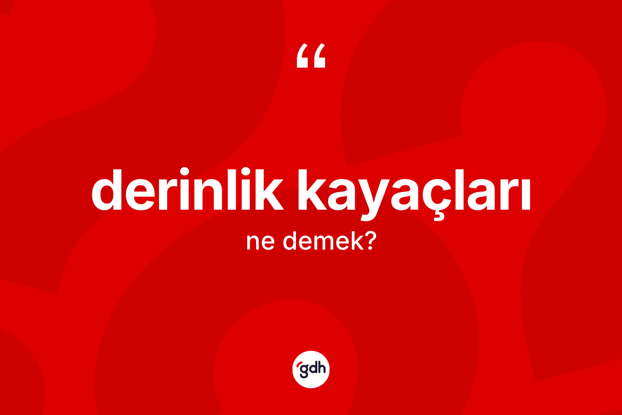 Derinlik kayaçları kelimesi nedir? Derinlik kayaçlarının halk arasındaki kullanımı nasıldır?
