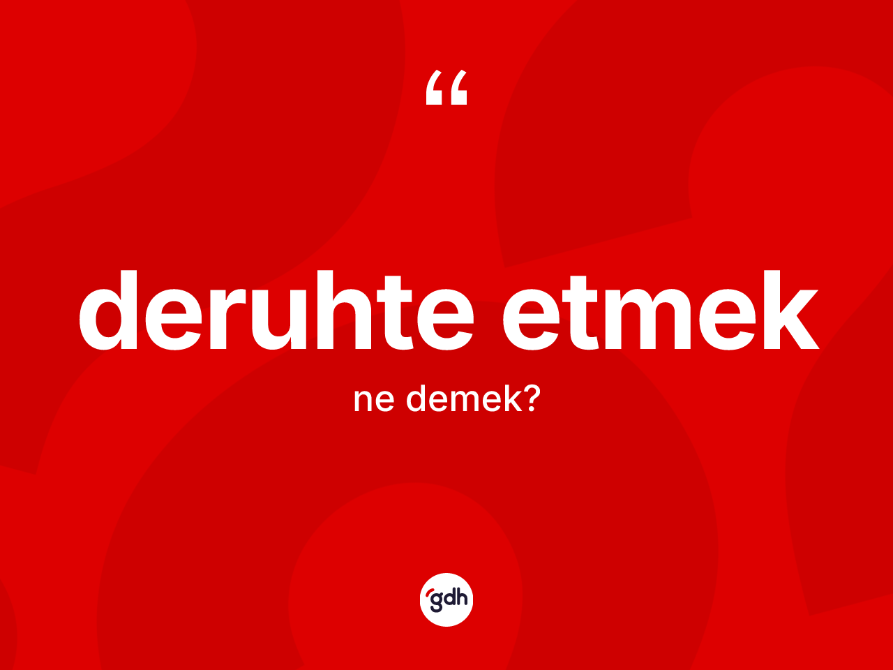 Deruhte etmek ifadesinin anlamı nedir? Deruhte etmek ifadesi hangi durumlarda kullanılır?