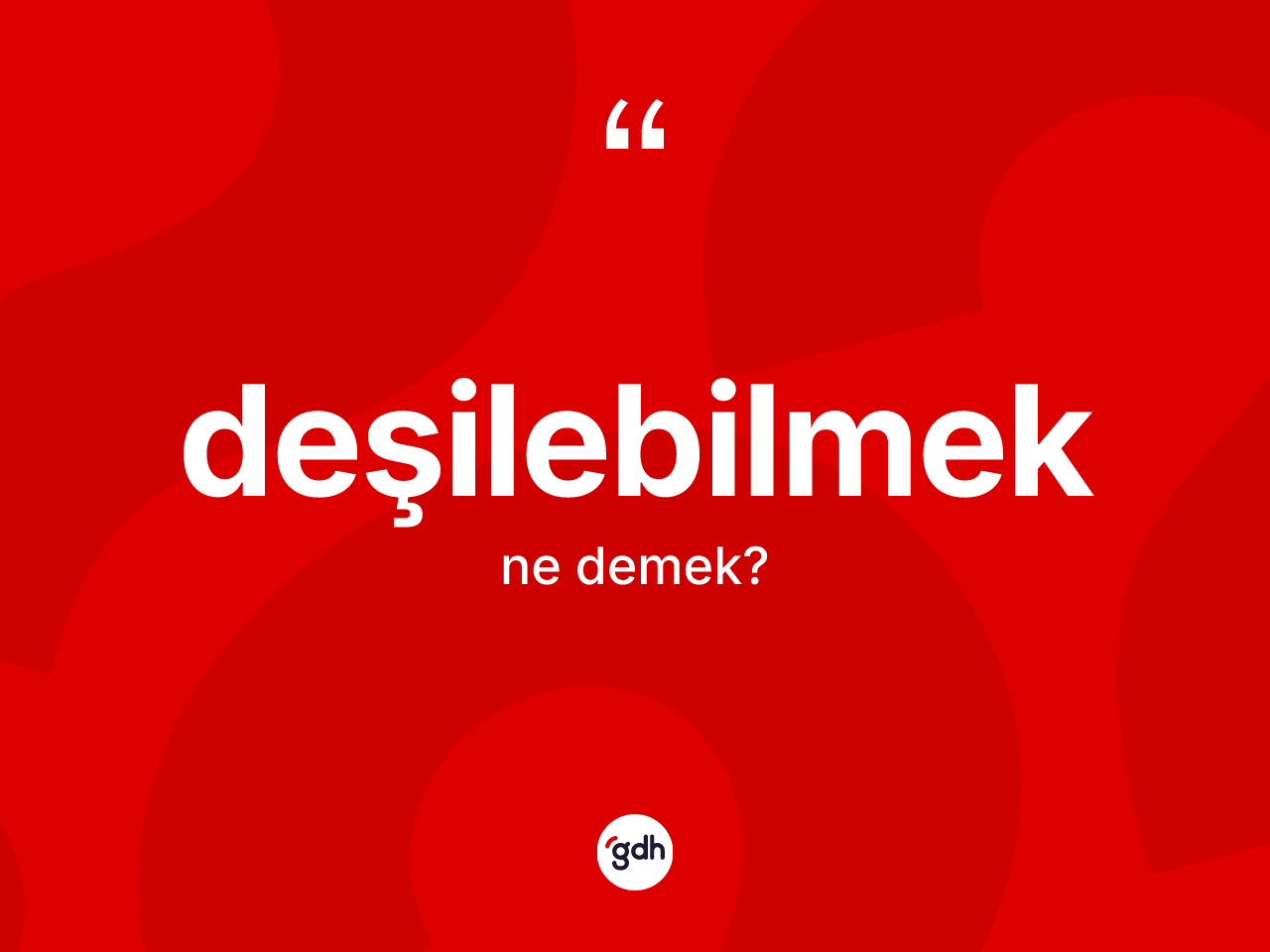 Deşilebilmek kelimesinin sözlükteki tanımı nedir? Deşilebilmeğin halk arasındaki kullanımı nasıldır?