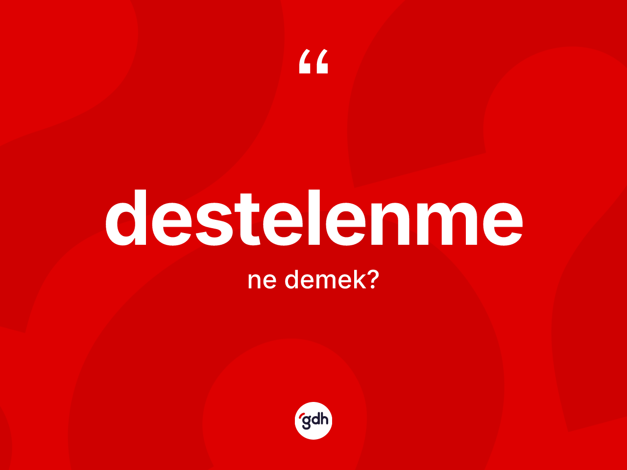 Destelenme kelimesi nedir? Destelenmenin kısaca tanımı nedir?