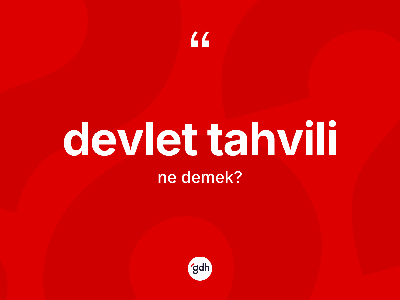 Devlet tahvili kelimesinin sözlükteki tanımı nedir? Devlet tahvili kelimesinin TDK anlamı nedir?