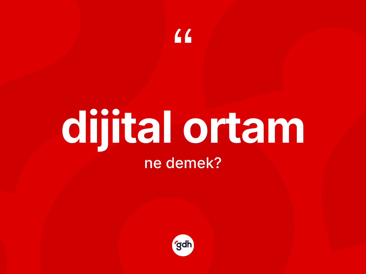 Dijital ortam kelimesi nedir? Dijital ortam kelimesinin özellikleri nelerdir?