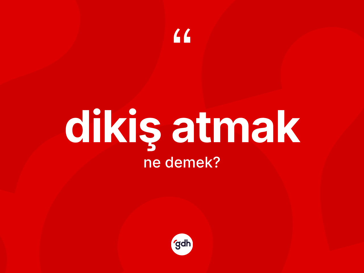 Dikiş atmak ifadesinin kısaca anlamı nedir? Dikiş atmak ifadesi nerede kullanılır?