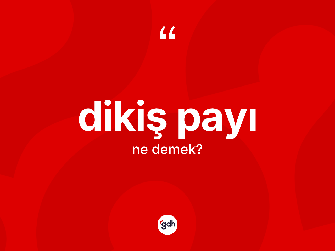 Dikiş payı kelimesinin sözlükteki tanımı nedir? Dikiş payının TDK'ya göre anlamı nedir?