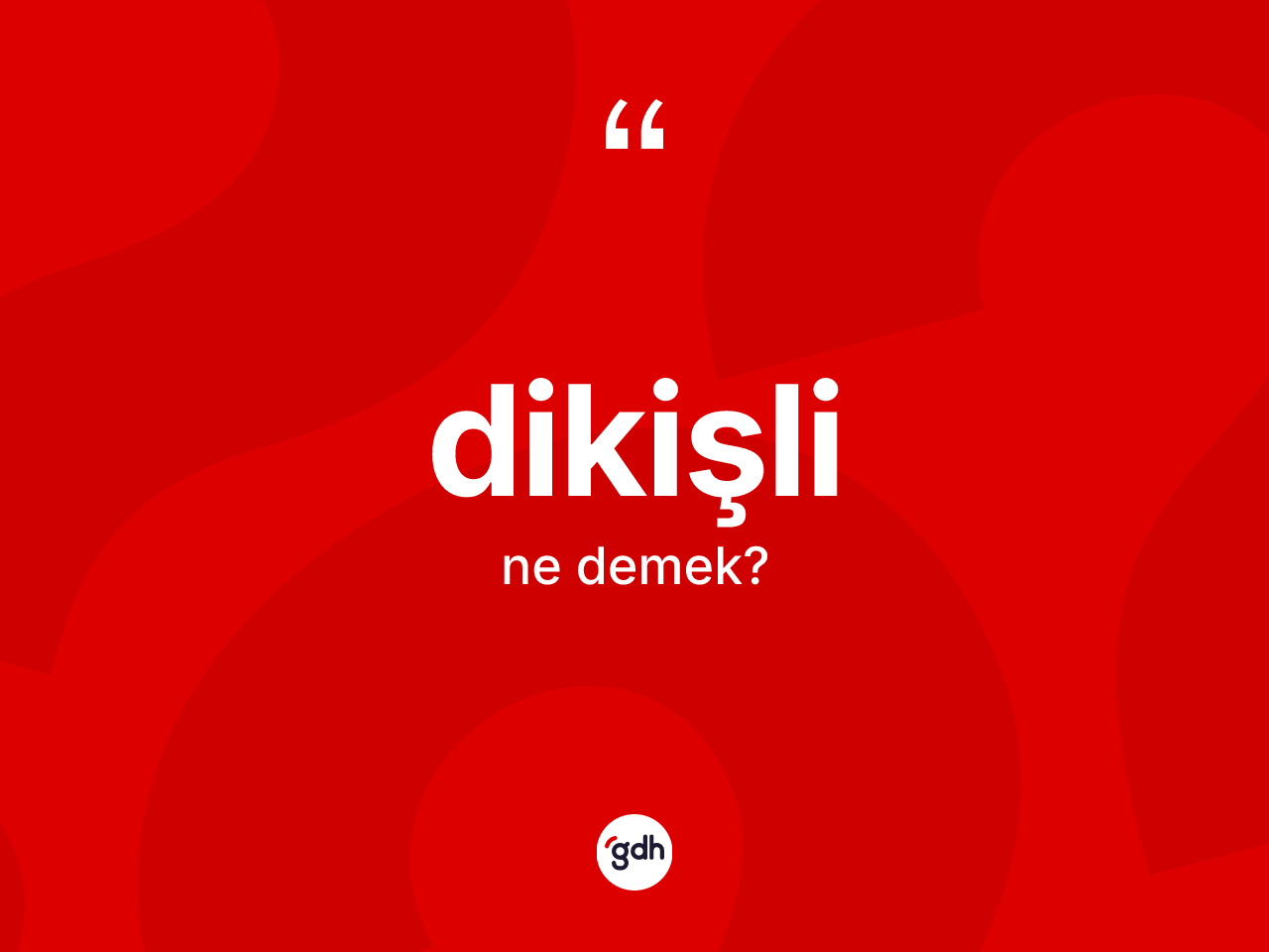 Dikişli kelimesi ne demek? Dikişlinin TDK'ya göre anlamı nedir?
