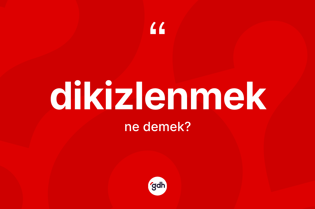 Dikizlenmek nedir?