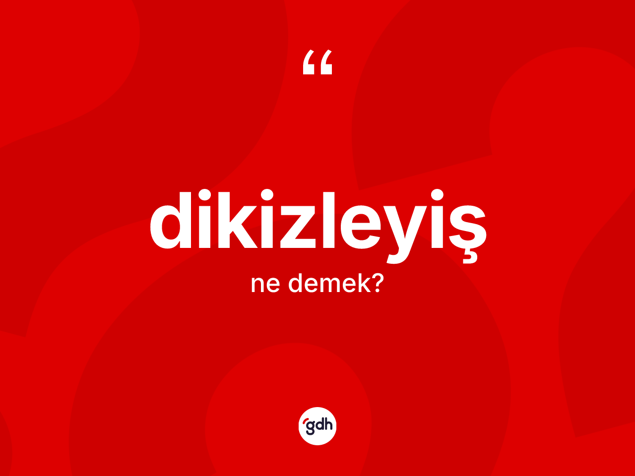 Dikizleyiş kelimesinin anlamı nedir? Dikizleyiş kelimesinin TDK anlamı nedir?