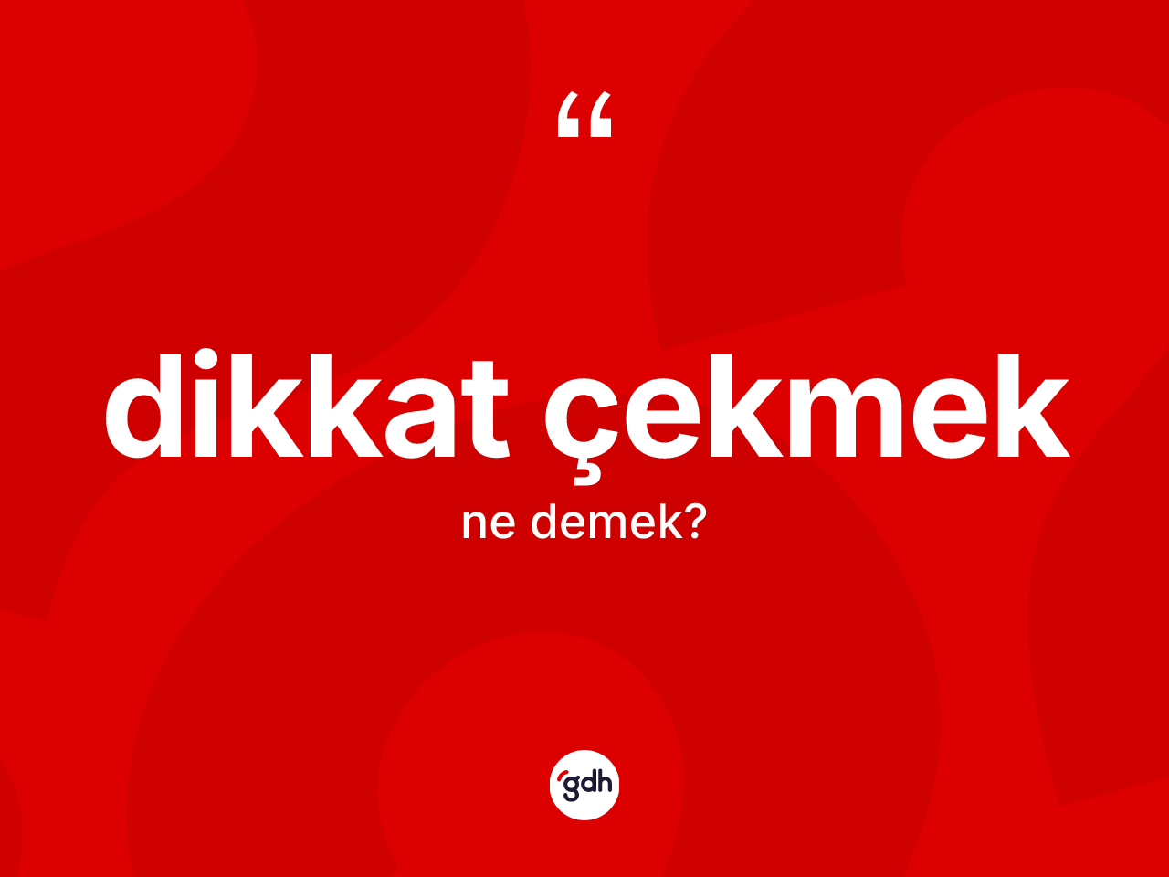 Dikkat çekmek ifadesi ne demektir? Dikkat çekmek sözünün TDK açıklaması nedir?