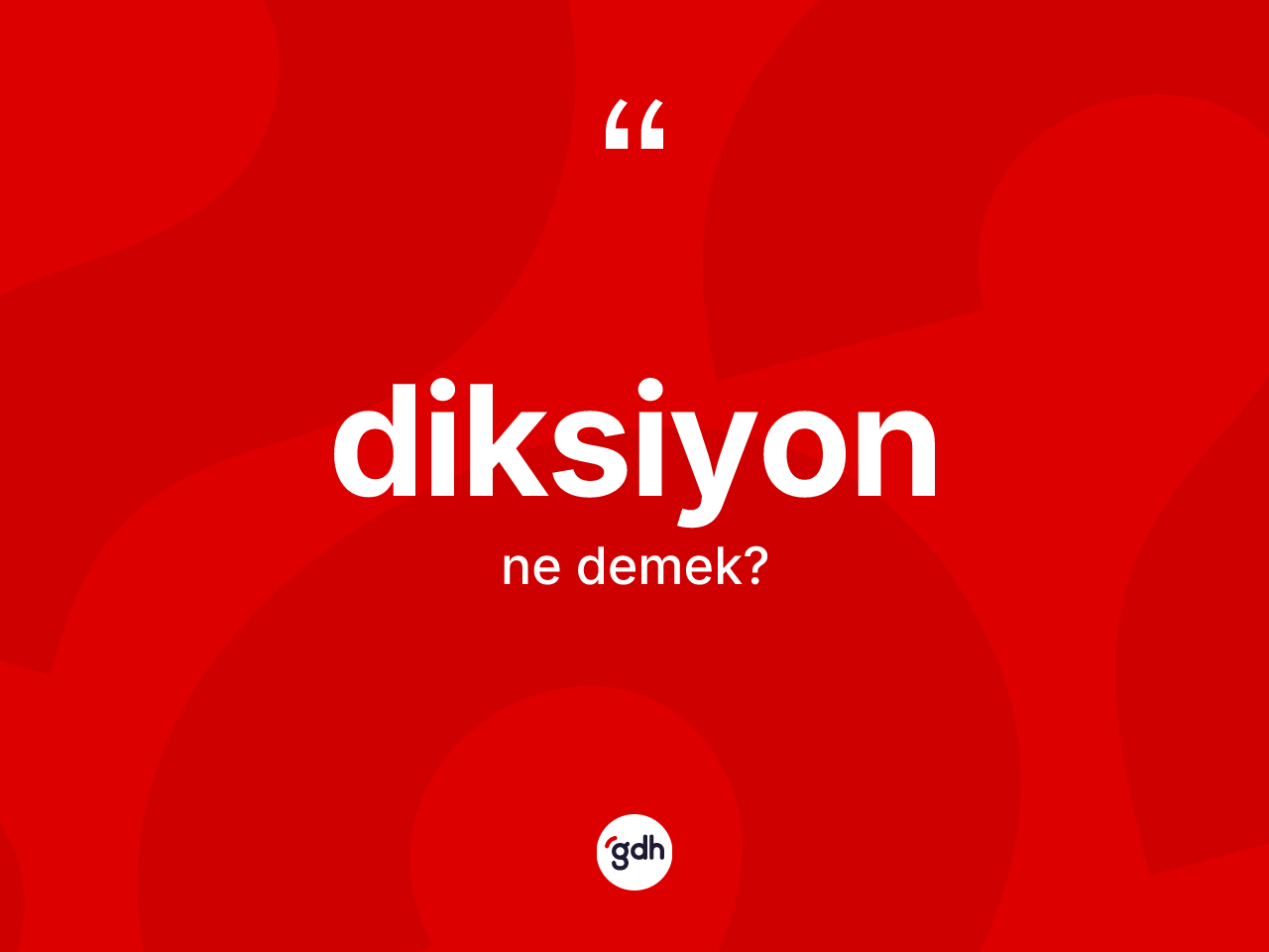 Diksiyon ne anlama gelir? Diksiyonun kısaca tanımı nedir?