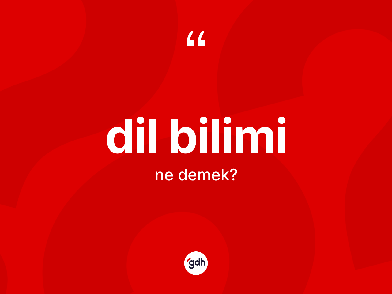 Dil bilimi kelimesi ne demek? Dil biliminin TDK'ya göre anlamı nedir?
