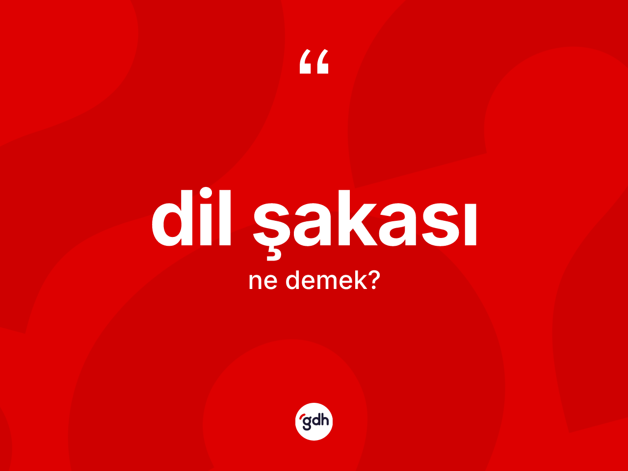 Dil şakası ne anlama gelir? Dil şakasının TDK'ya göre anlamı nedir?