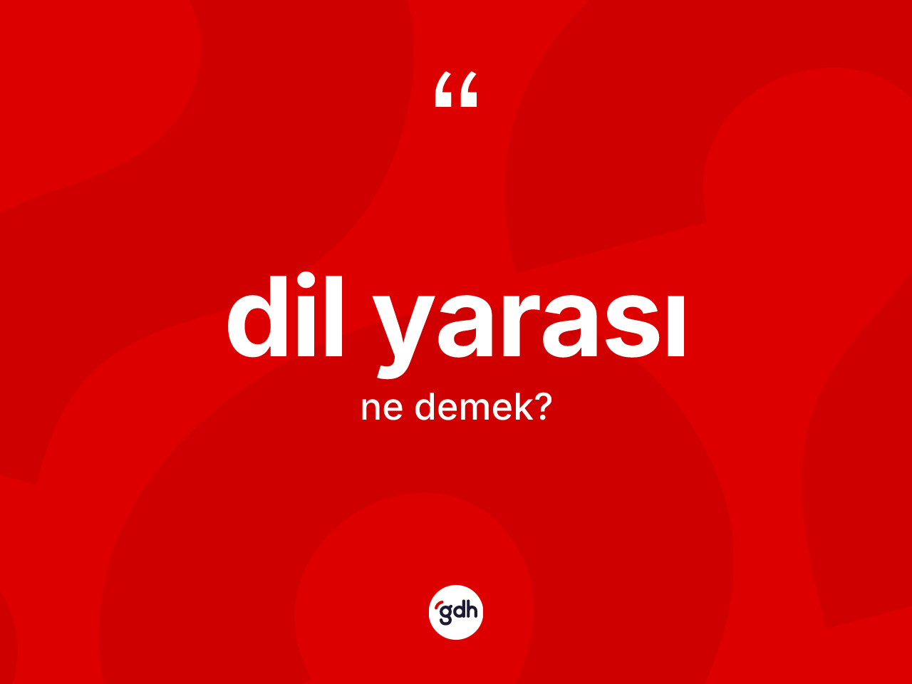 Dil yarası kelimesinin anlamı nedir? Dil yarası kelimesinin TDK anlamı nedir?