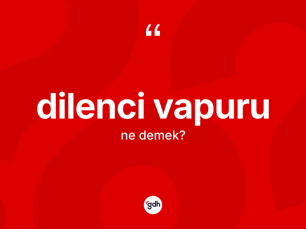 Dilenci vapuru kelimesi ne demek? Dilenci vapurunun kısaca tanımı nedir?