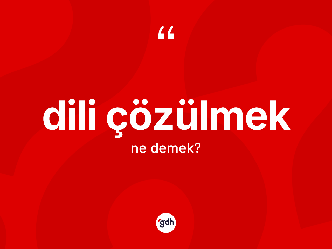 Dili çözülmek ifadesinin tanımı nedir? Dili çözülmek sözünün TDK'ya göre anlamı nedir?