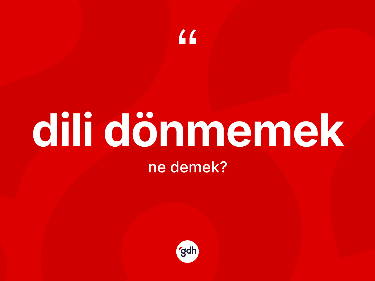 Dili dönmemek ifadesinin tanımı nedir? Dili dönmemek sözü nerede kullanılır?