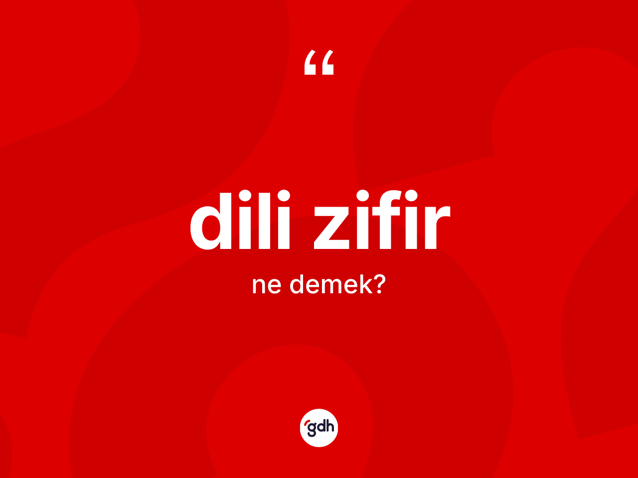 Dili zifir ne demek? Dili zifirin TDK'ya göre anlamı nedir?