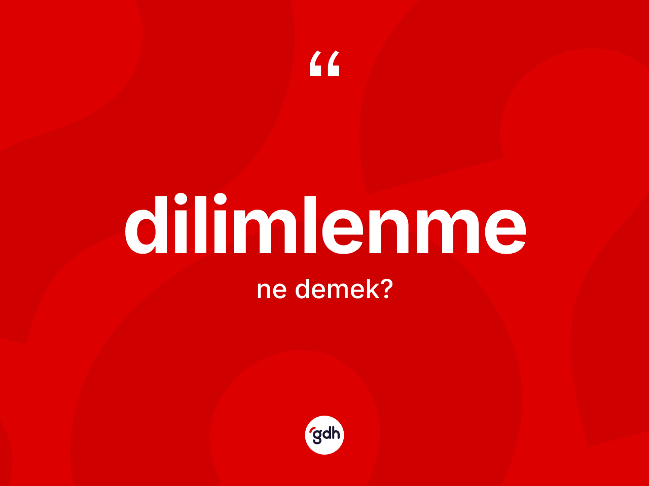 Dilimlenme nedir? Dilimlenme kelimesinin özellikleri nelerdir?