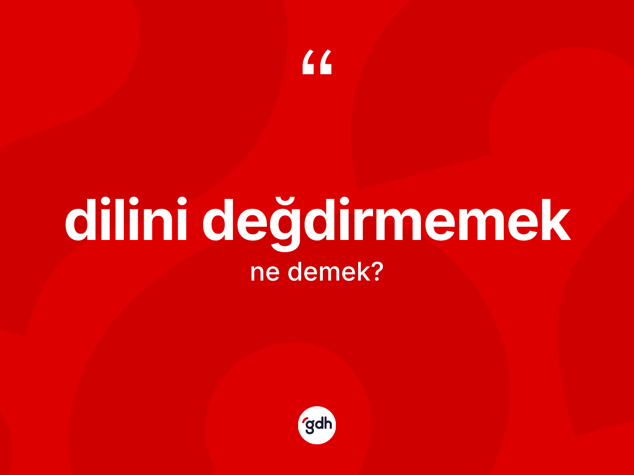 Dilini değdirmemek ifadesinin kısaca tanımı nedir? Dilini değdirmemek ifadesi nerede kullanılır?