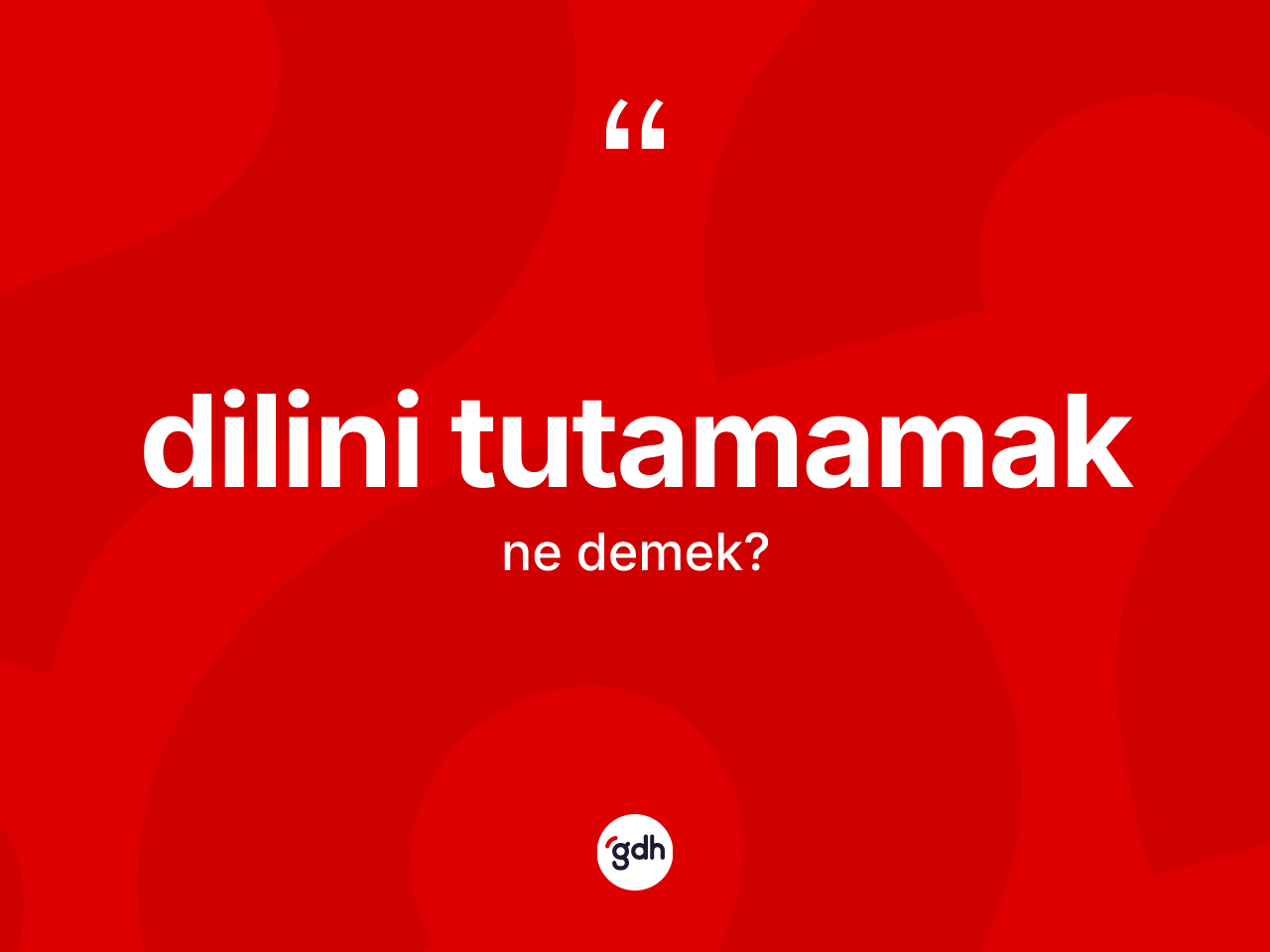 Dilini tutamamak ifadesinin sözlükteki anlamı nedir? Dilini tutamamak ifadesinin kaç farklı anlamı var?